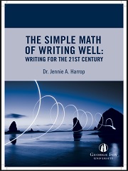 The Simple Math of Writing Well: Writing for the 21st Century