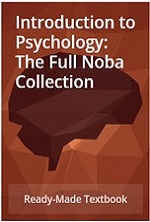 Introduction to Psychology: The Full Noba Collection
