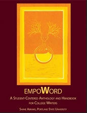EmpoWord: A Student-Centered Anthology & Handbook for College Writers