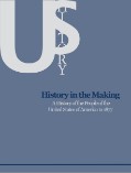 History in the Making: A History of the People of the United States of America to 1877 - 1