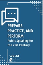 Prepare, Practice and Perform: Public Speaking for the 21st Century